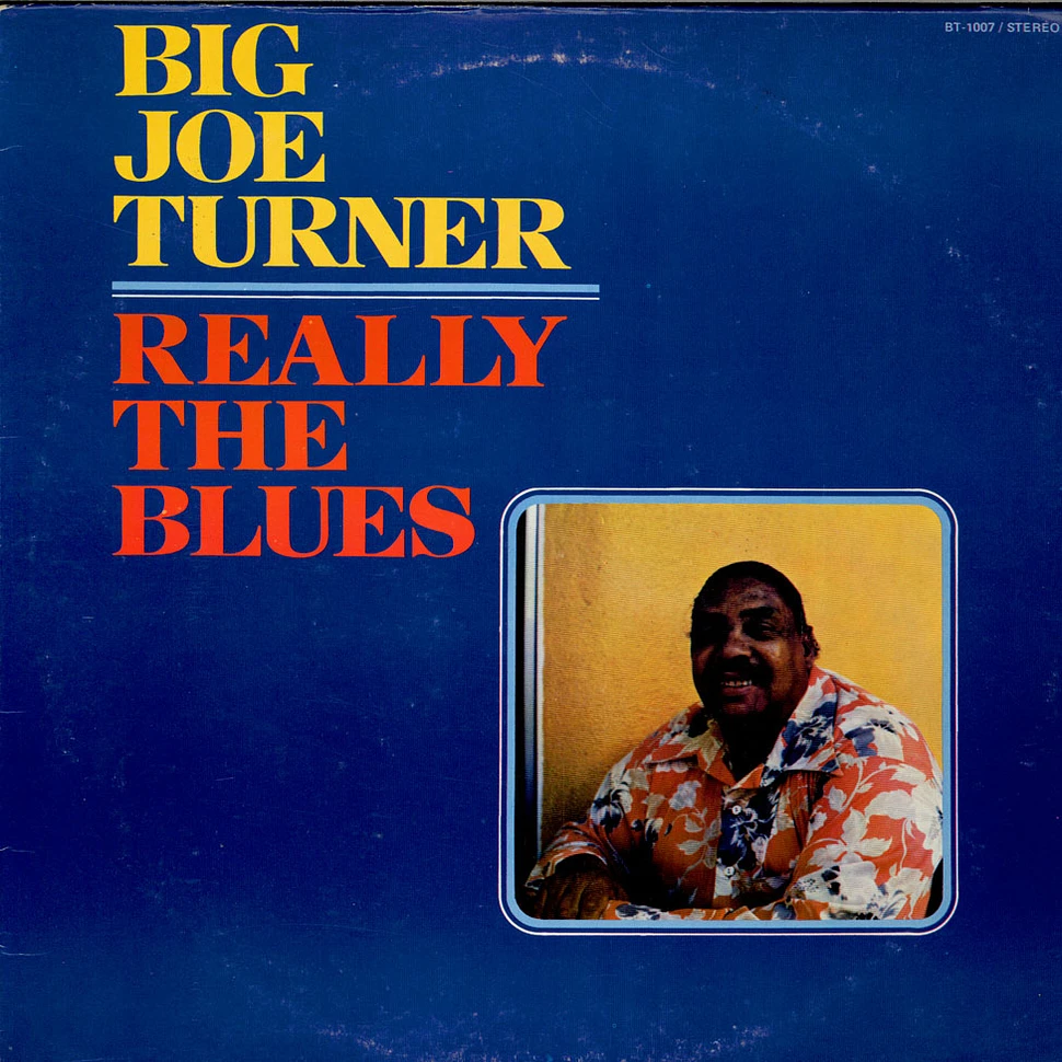 Big Joe Turner - Really The Blues