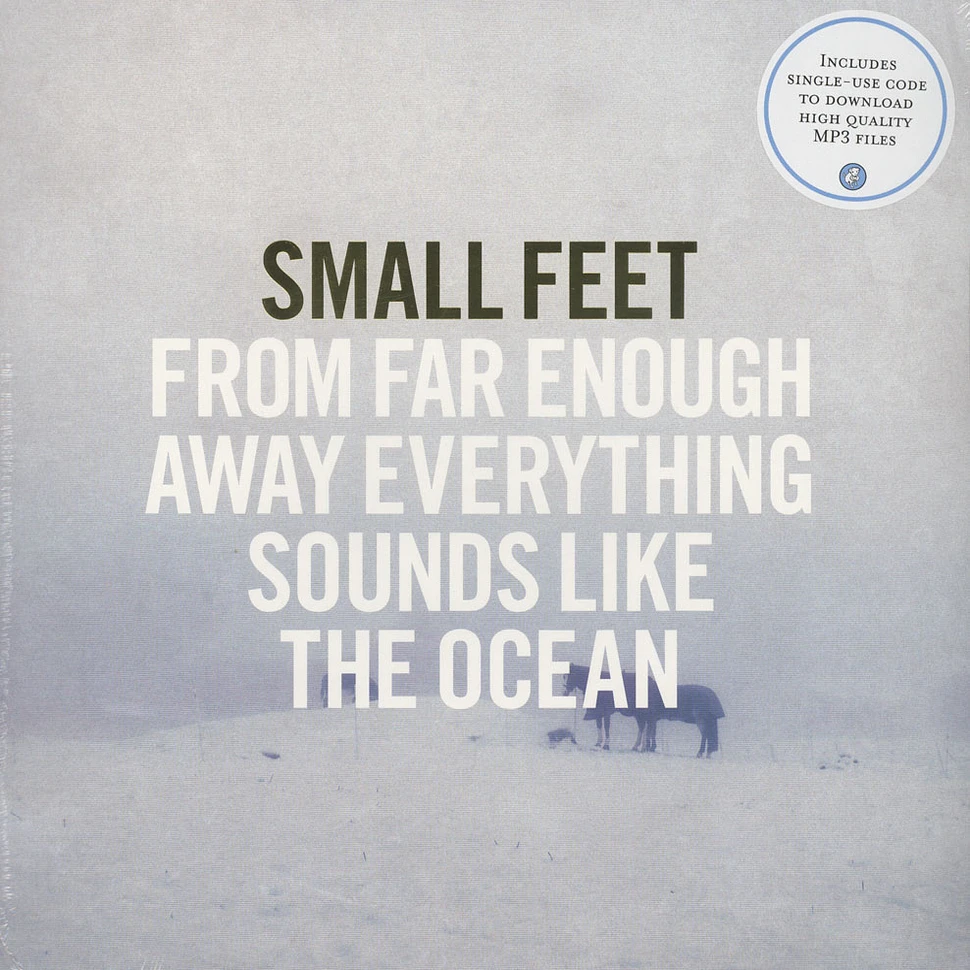 Small Feet - From Far Enough Away Everything Sounds Like