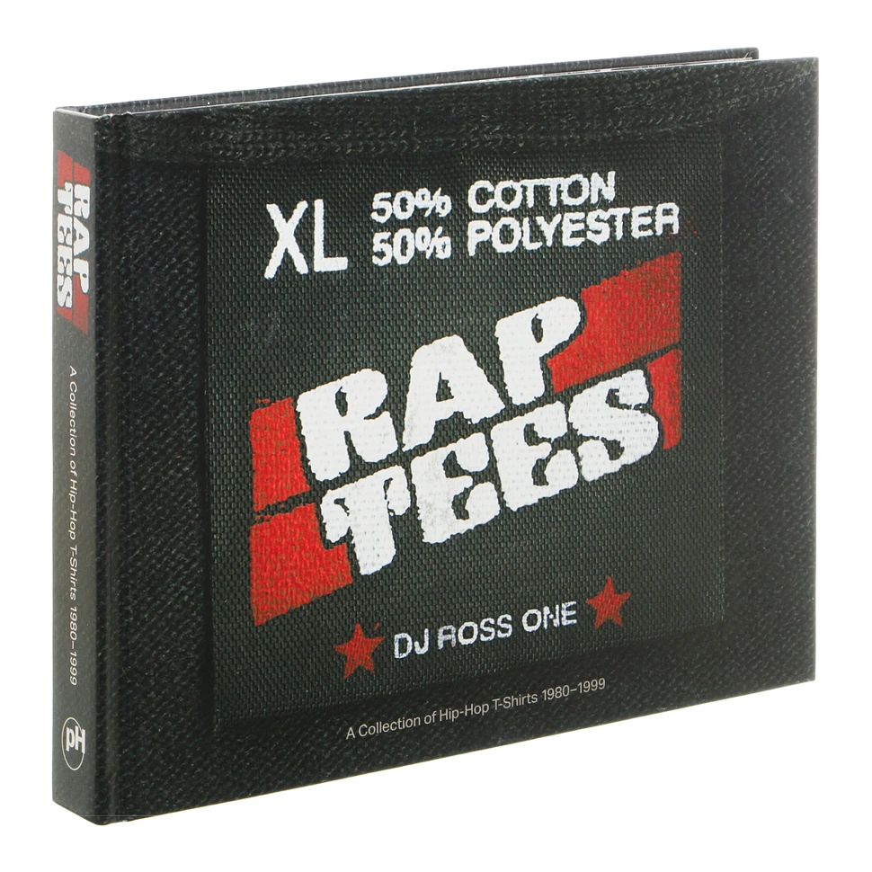 Ross Schwartzman aka DJ Ross One - Rap Tees: A Collection Of Hip Hop T-Shirts 1980-1999