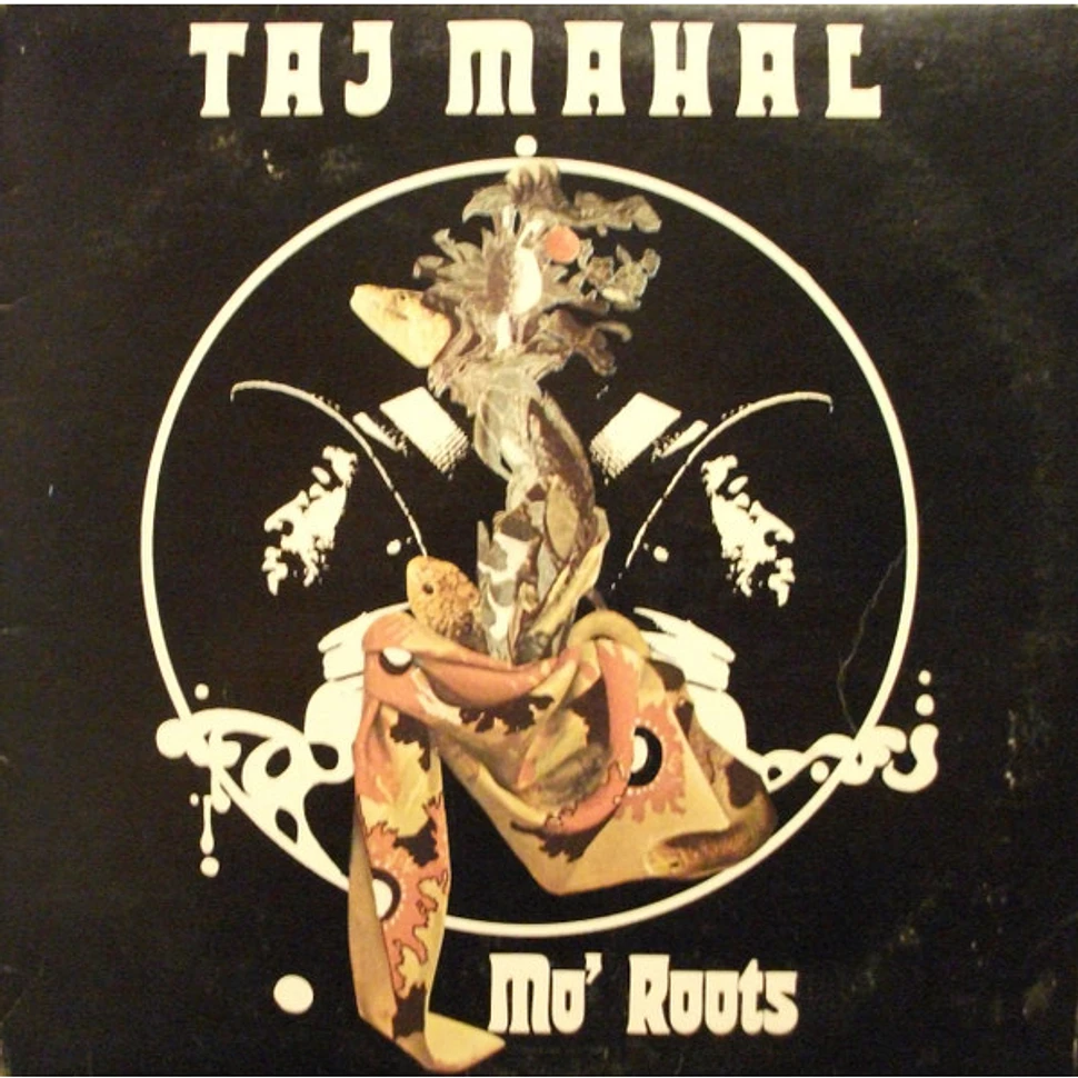 Taj Mahal - Mo' Roots