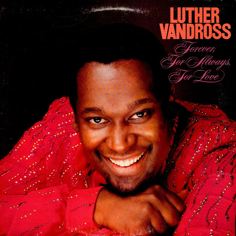 Luther Vandross - Forever, For Always, For Love