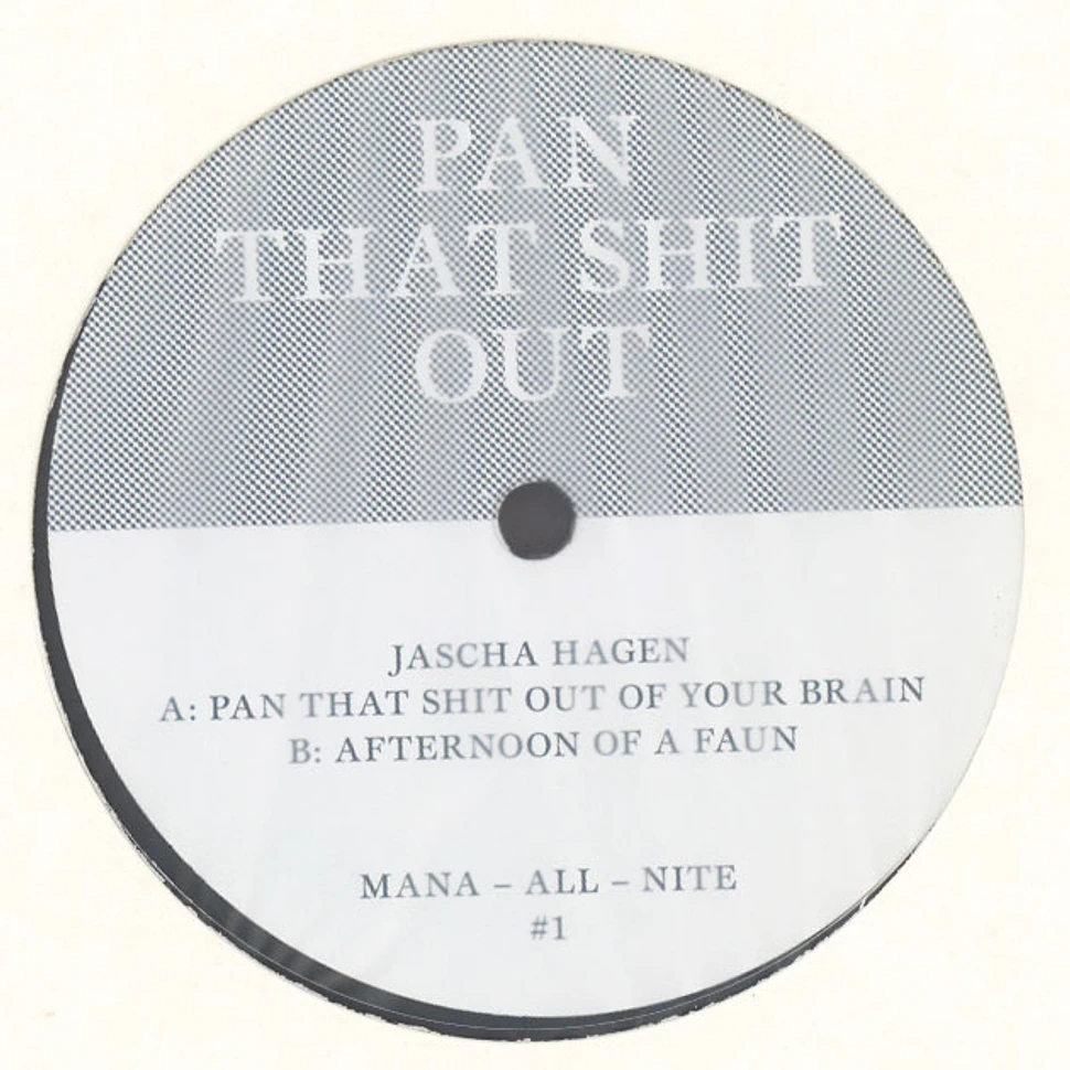 Jascha Hagen - Pan That Shit Out