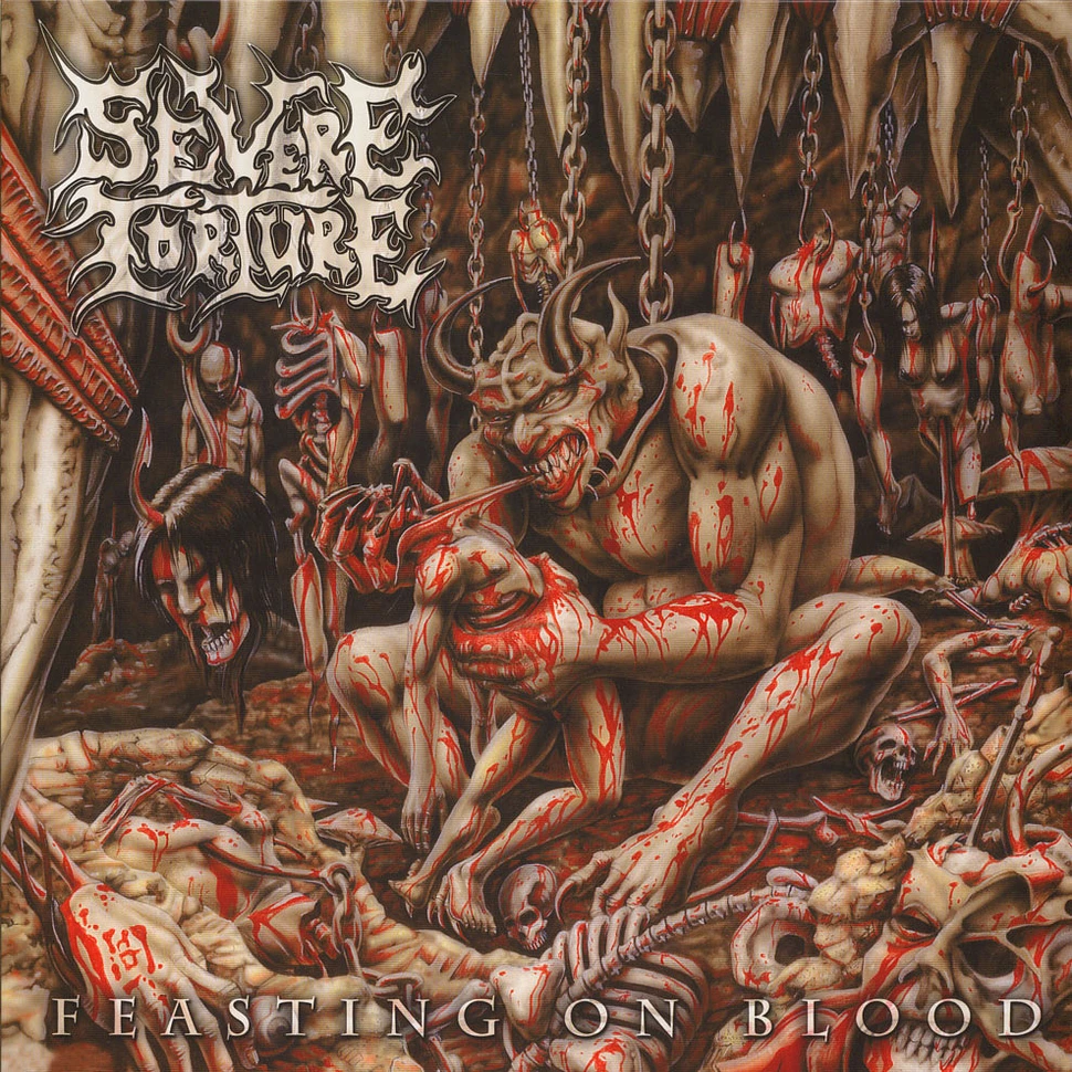 Severe Torture - Feasting On Blood