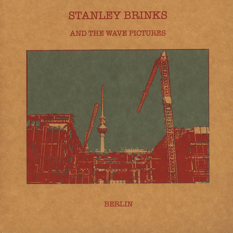 Stanley Brinks & The Wave Pictures - Berlin / It's Complicated