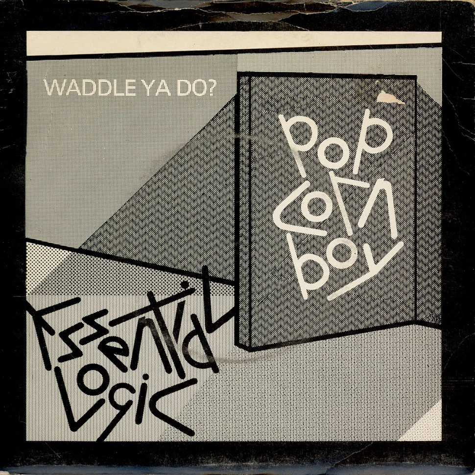 Essential Logic - Popcorn Boy Waddle Ya Do?