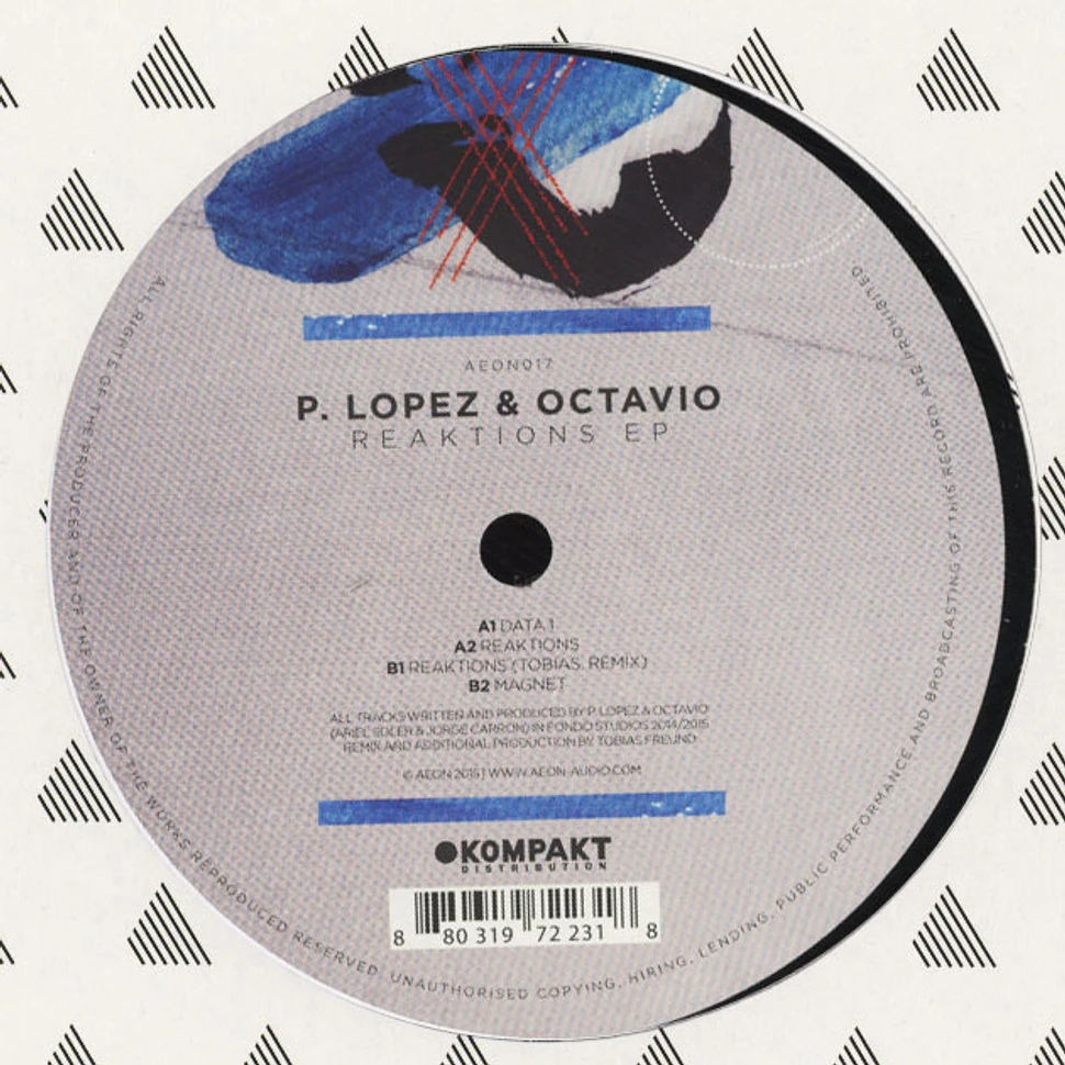 P. Lopez & Octavio - Reaktions EP Tobias EP