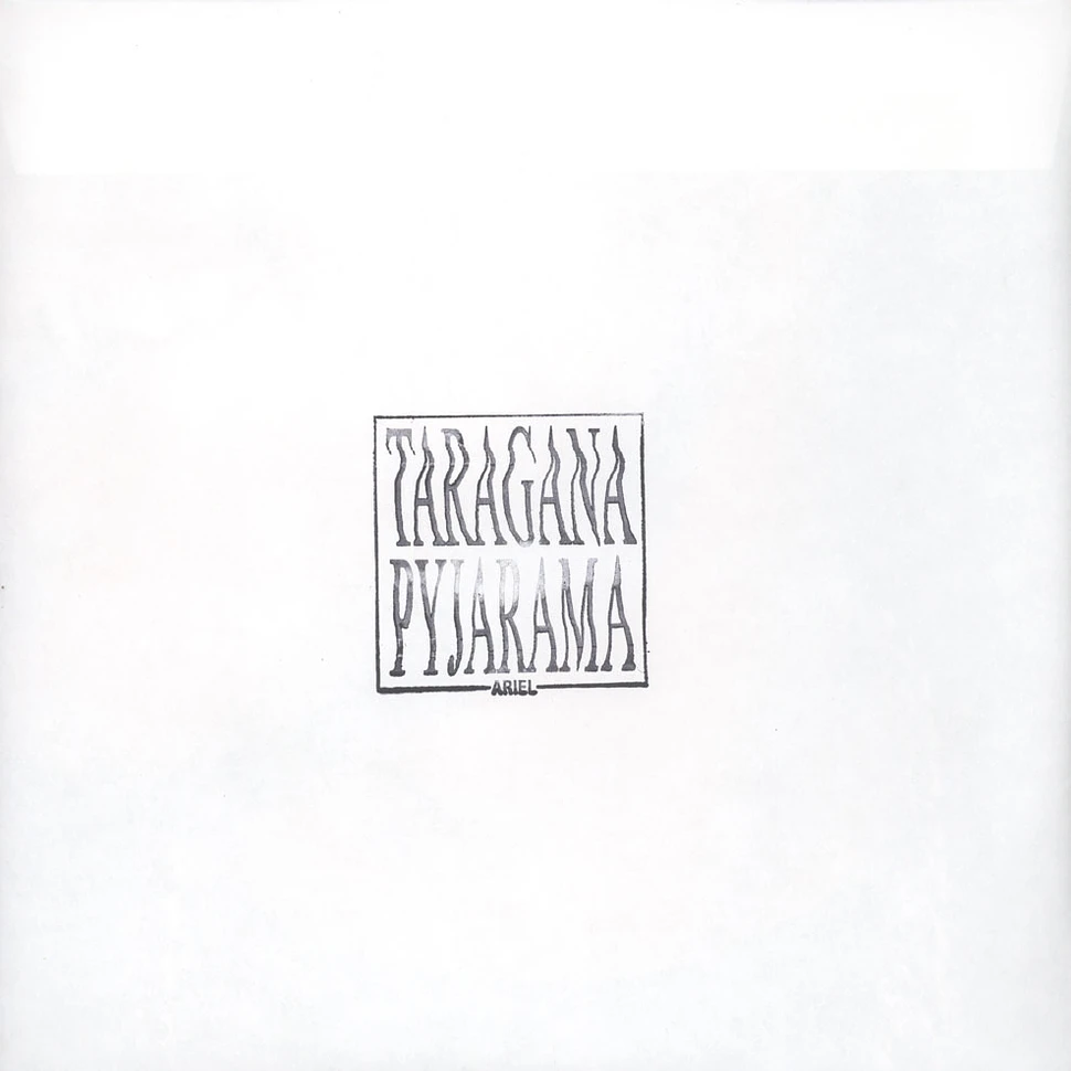 Taragana Pyjarama - Ariel EP