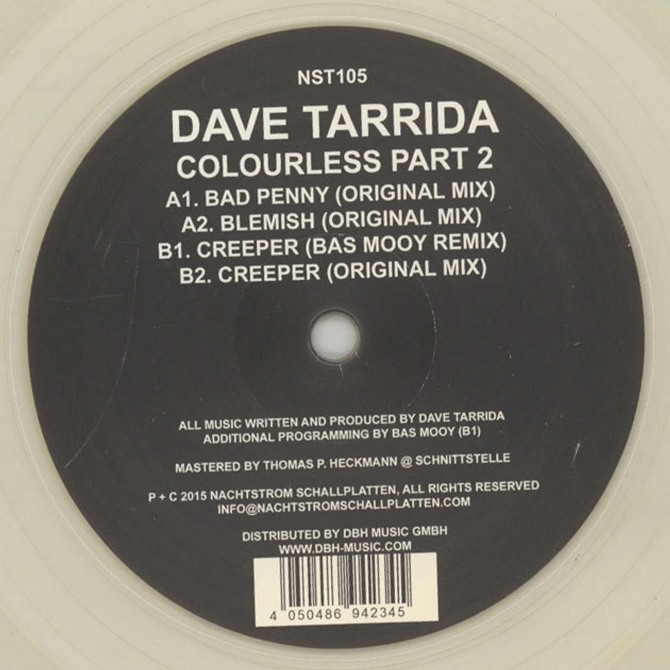 Dave Tarrida - Colourless Part 2