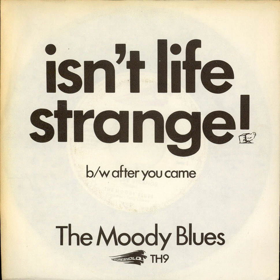 The Moody Blues - Isn't Life Strange / After You Came