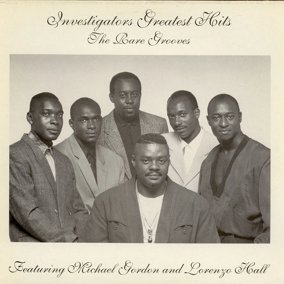 The Investigators Featuring Michael Gordon And Lorenzo Hall - Investigators Greatest Hits - The Rare Grooves