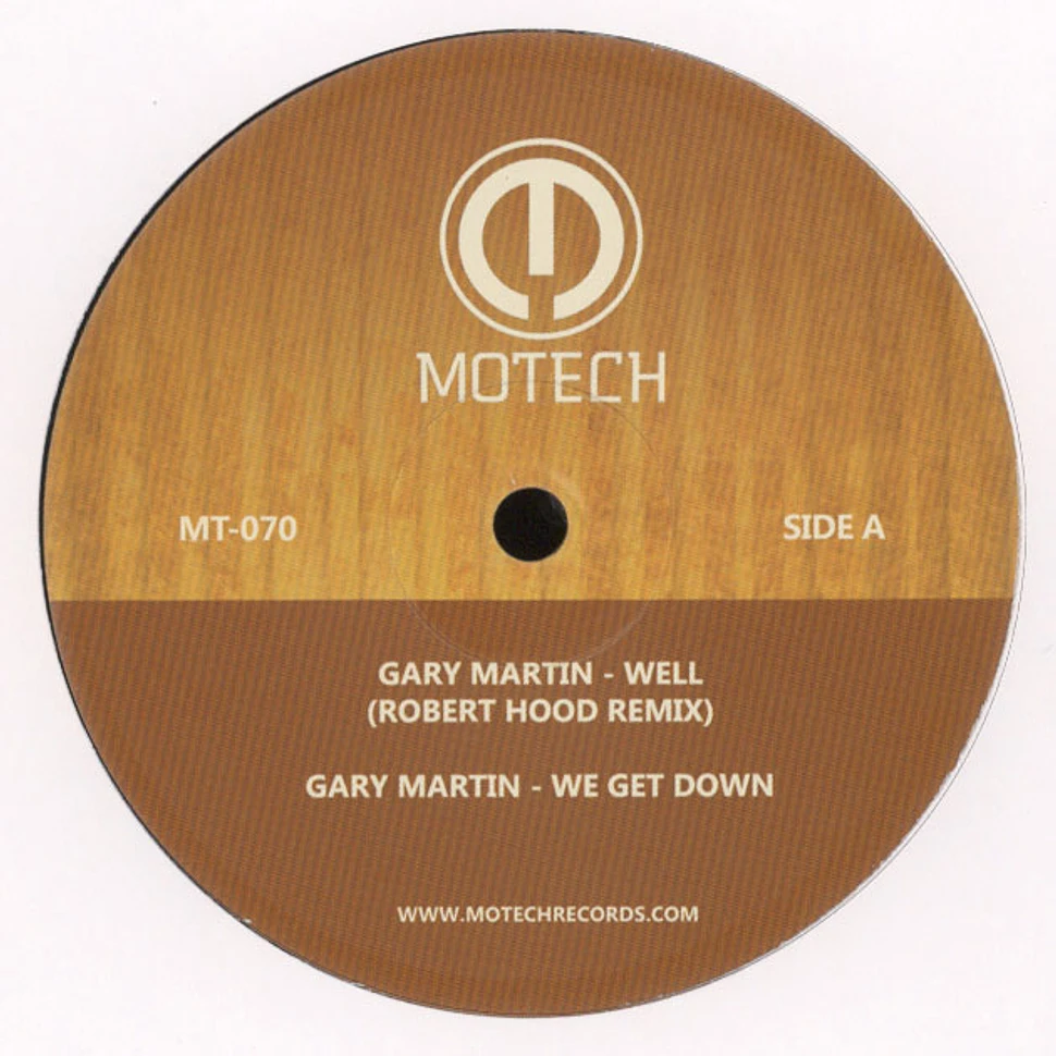 Gary Martin - We Get Down & Well Robert Hood Remix