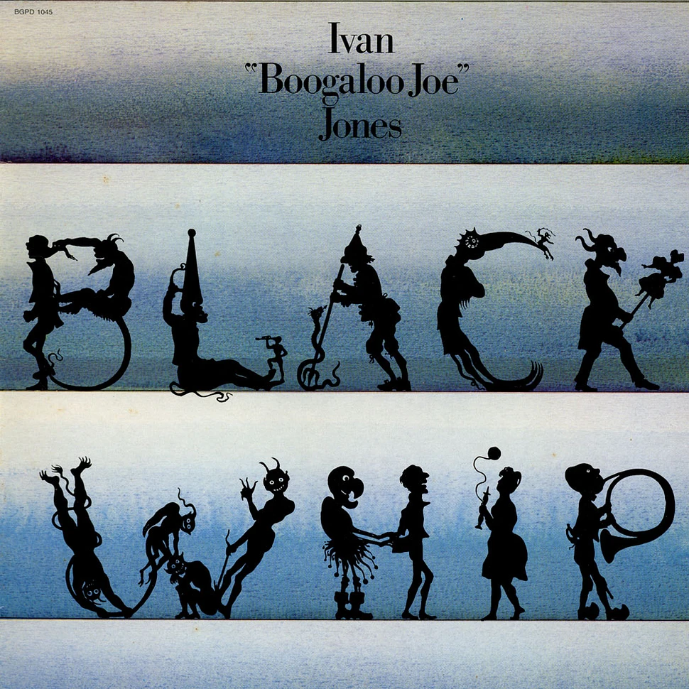 Ivan 'Boogaloo' Joe Jones - Black Whip