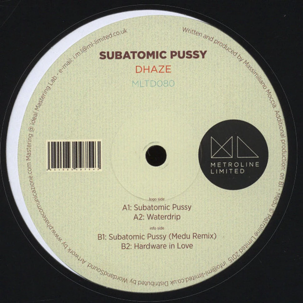 Dhaze - Subatomic Pussy Medu Remix