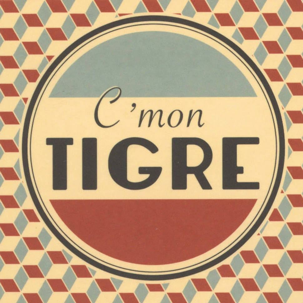 C'mon Tigre - C'Mon Tigre