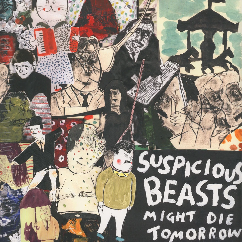 Suspicious Beasts - Might Die Tomorrow