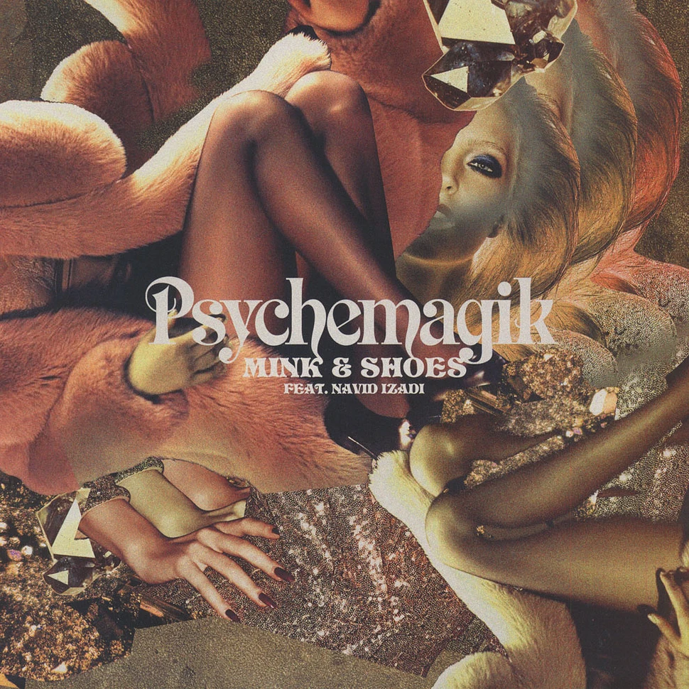 Psychemagik - Mink & Shoes Feat. Navid Izadi