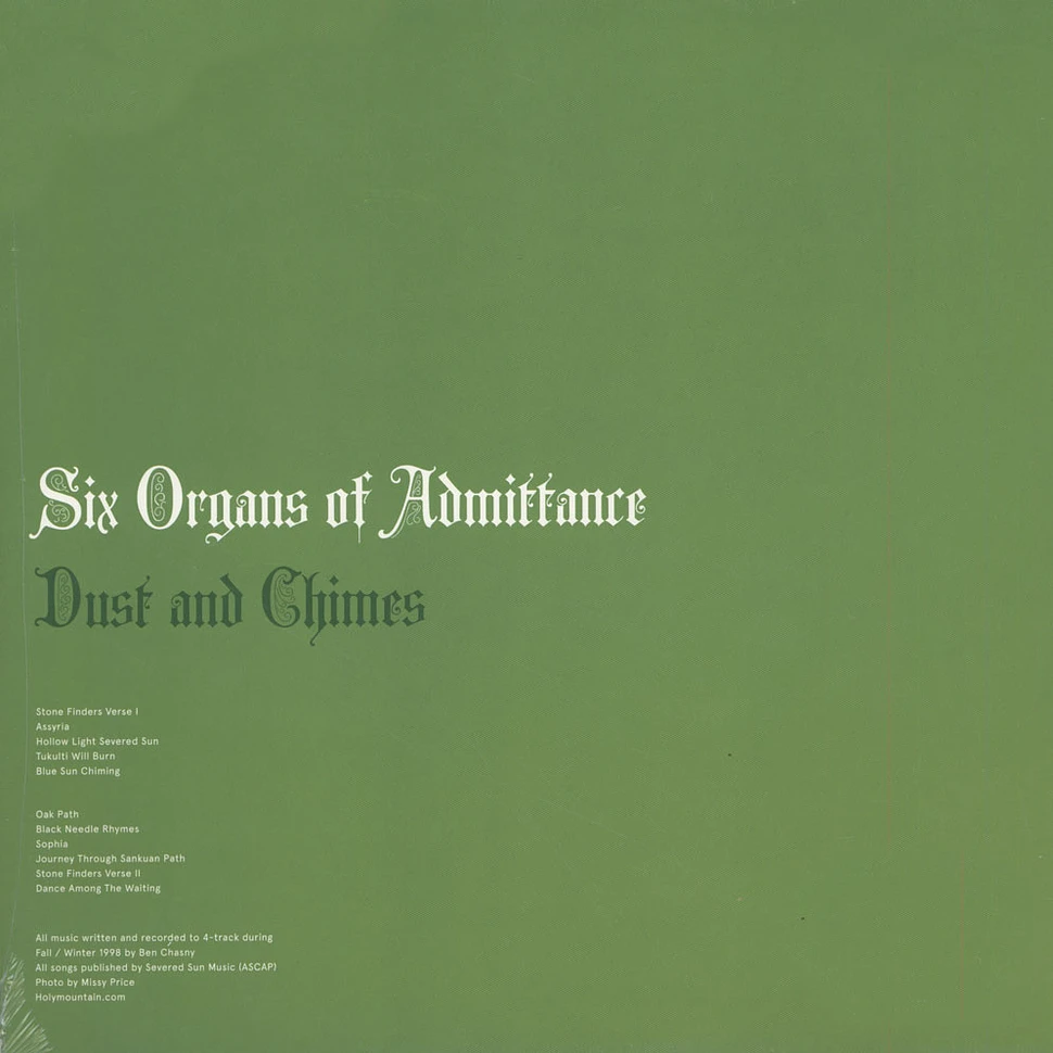 Six Organs Of Admittance - Dust & Chimes