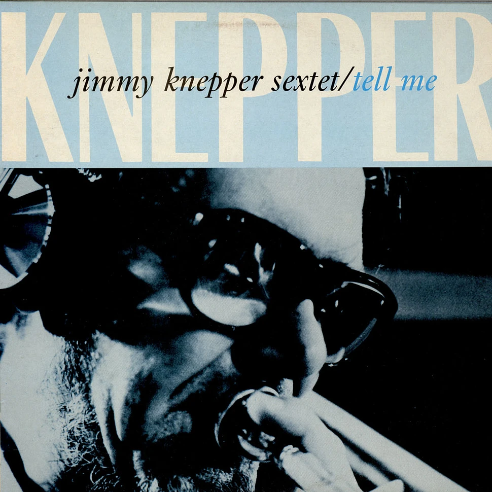 Jimmy Knepper Sextet - Tell Me