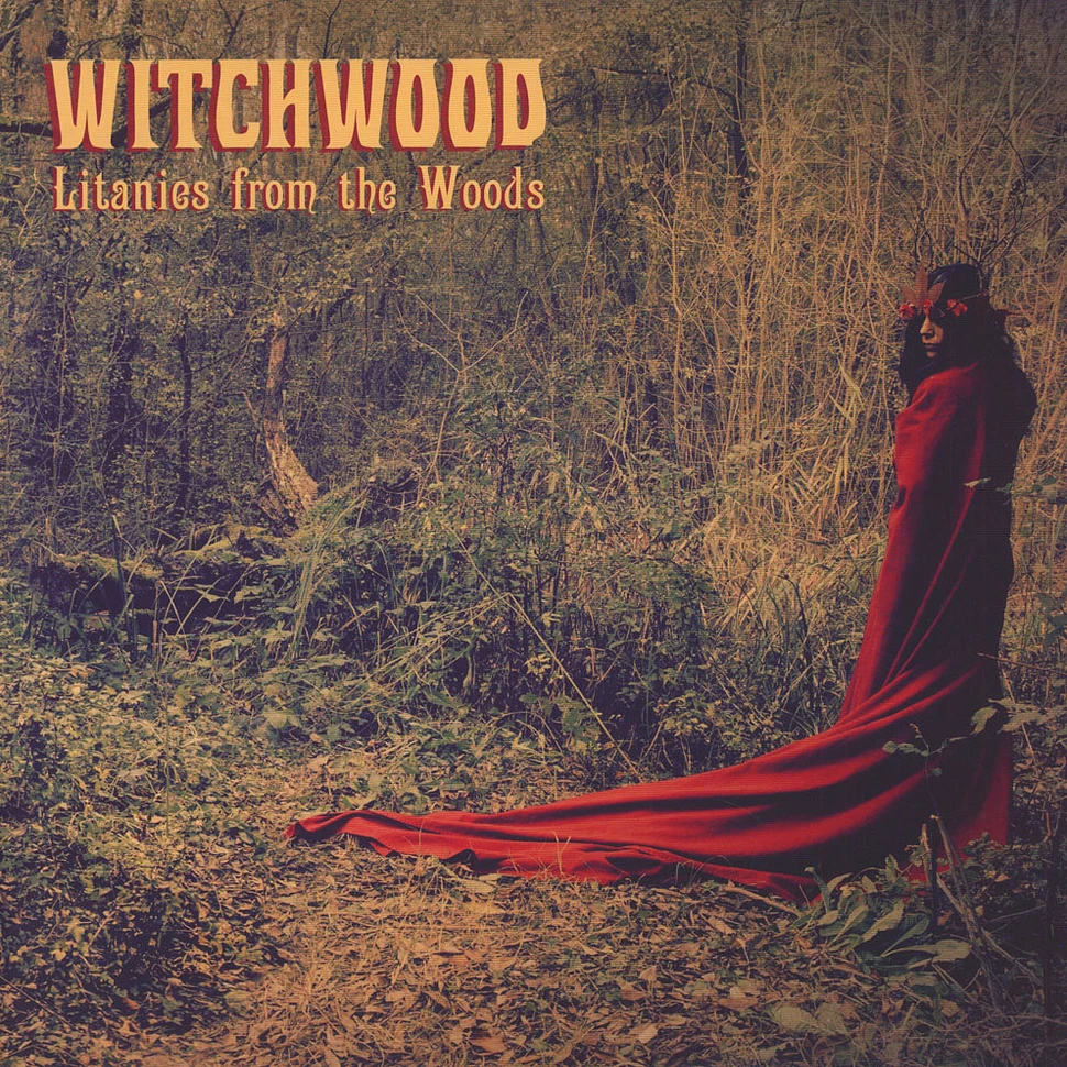 Witchwood - Litanies From The Woods