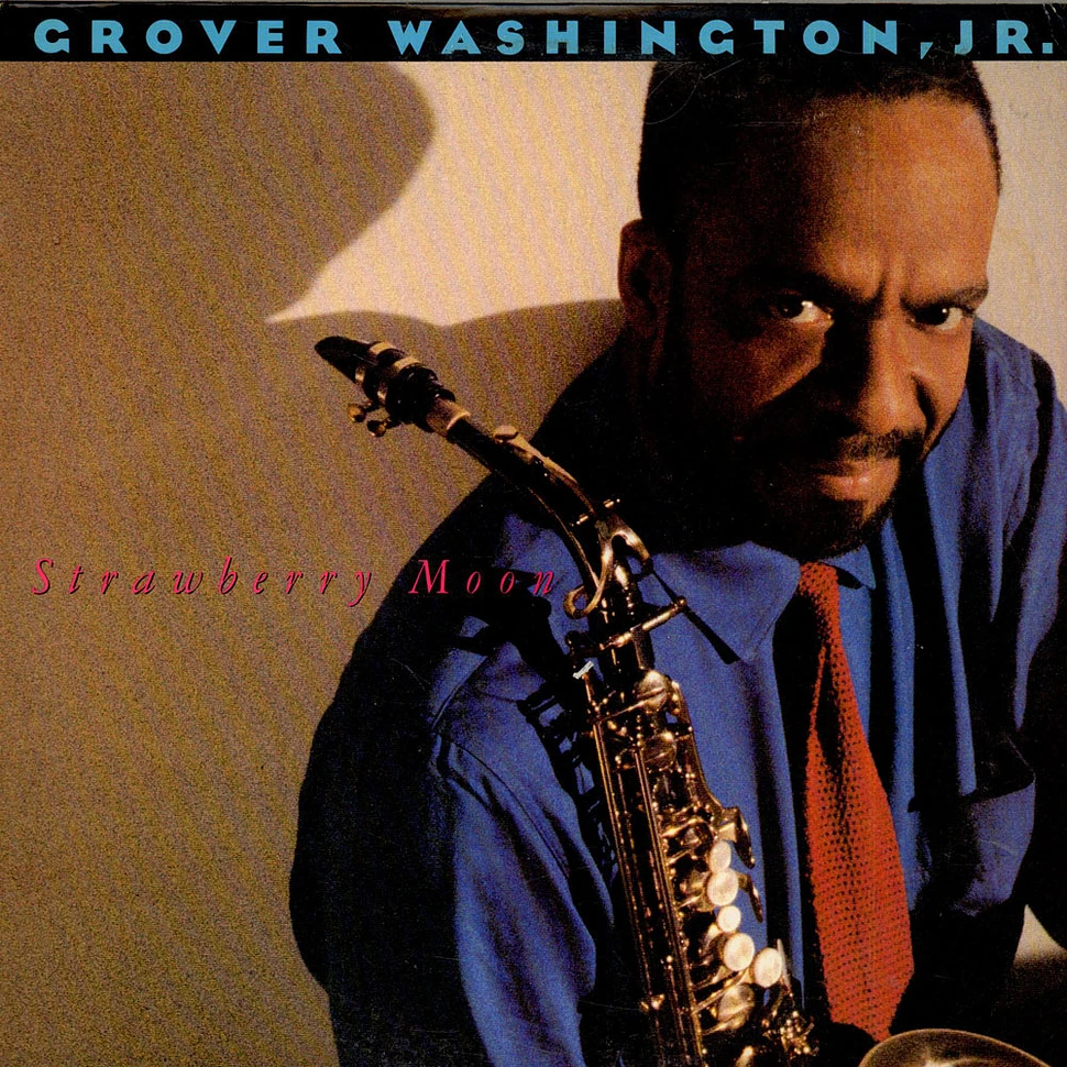 Grover Washington, Jr. - Strawberry Moon