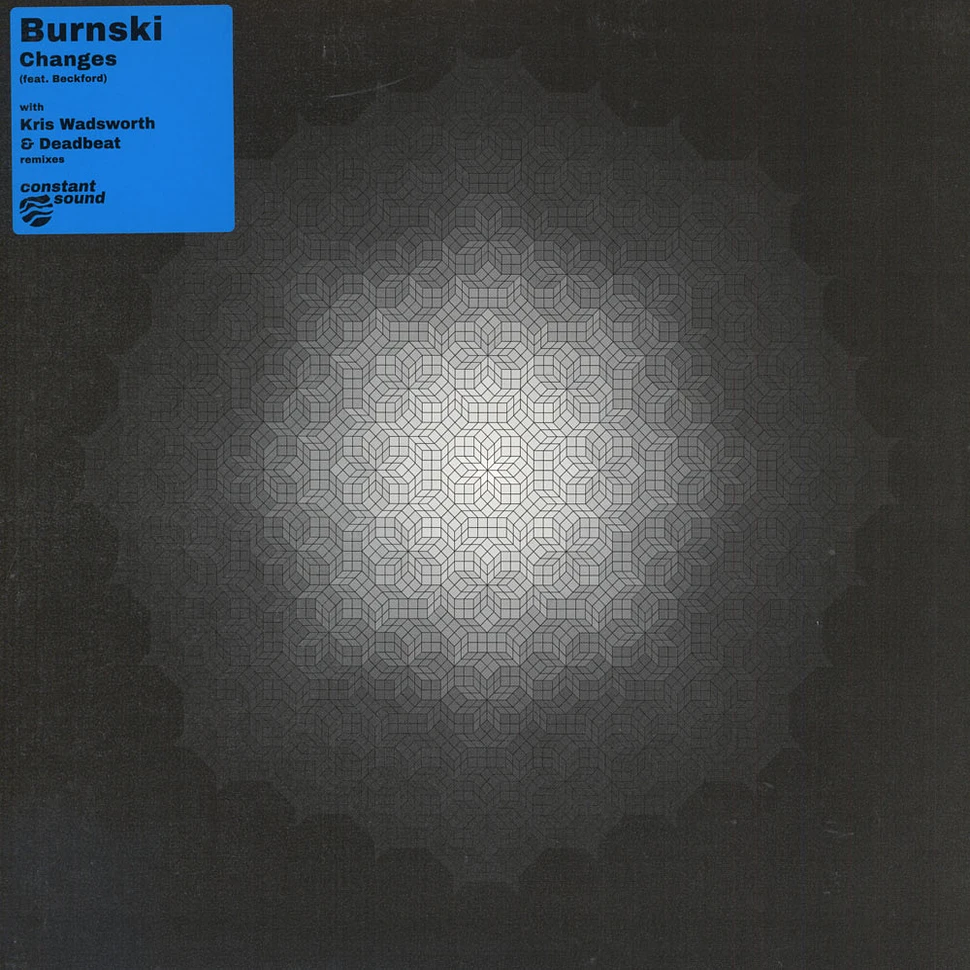 Burnski - Changes Deadbeat Remix