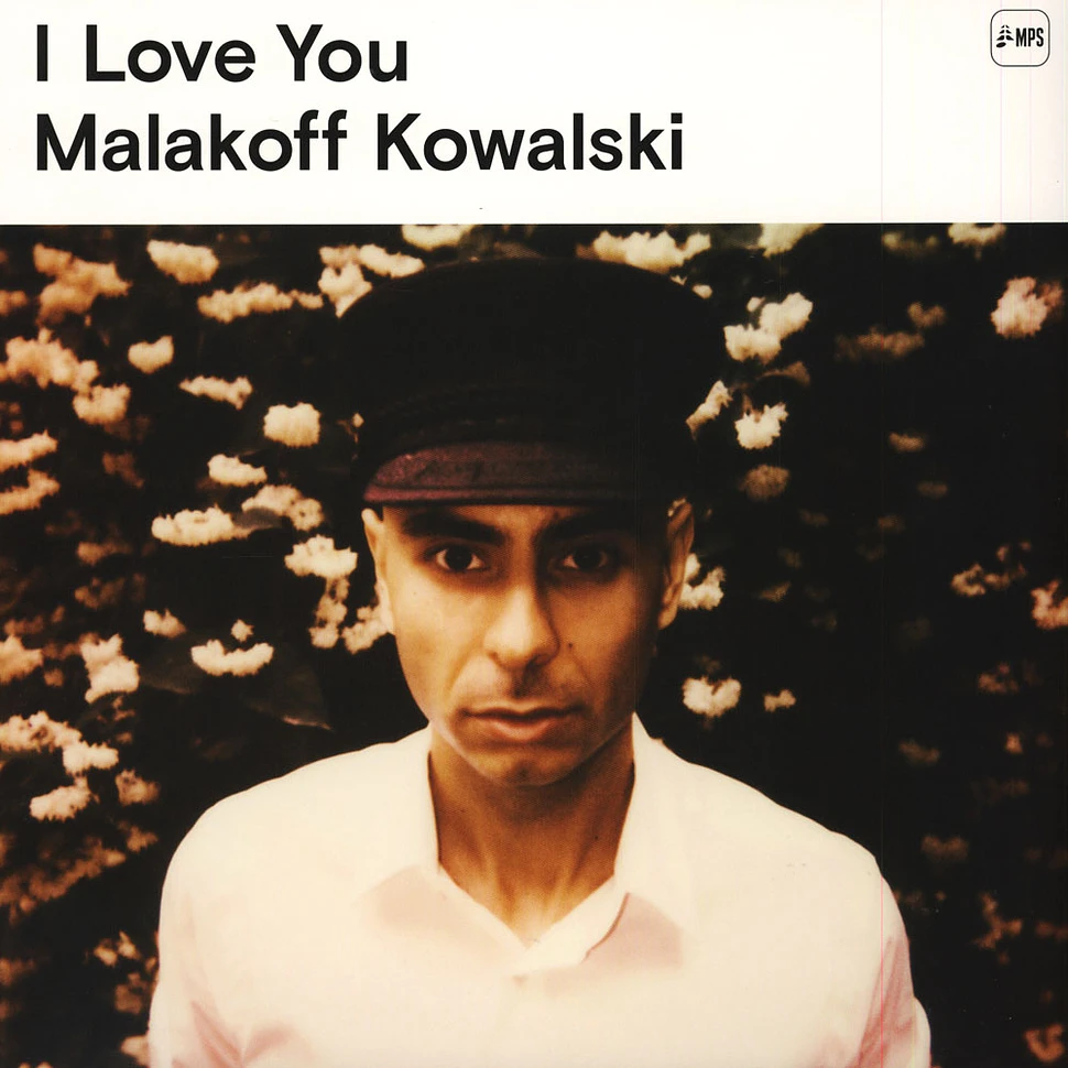 Malakoff Kowalski - I love You