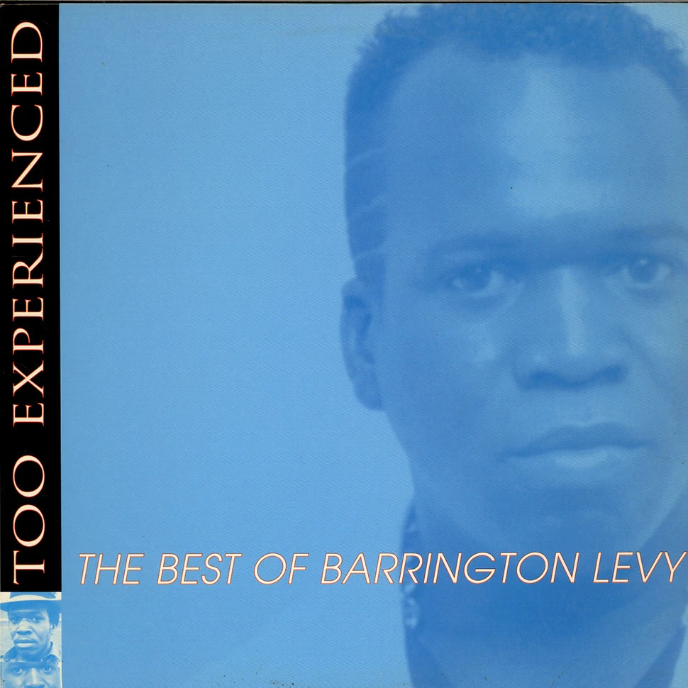 Barrington Levy - Too Experienced ... The Best Of Barrington Levy