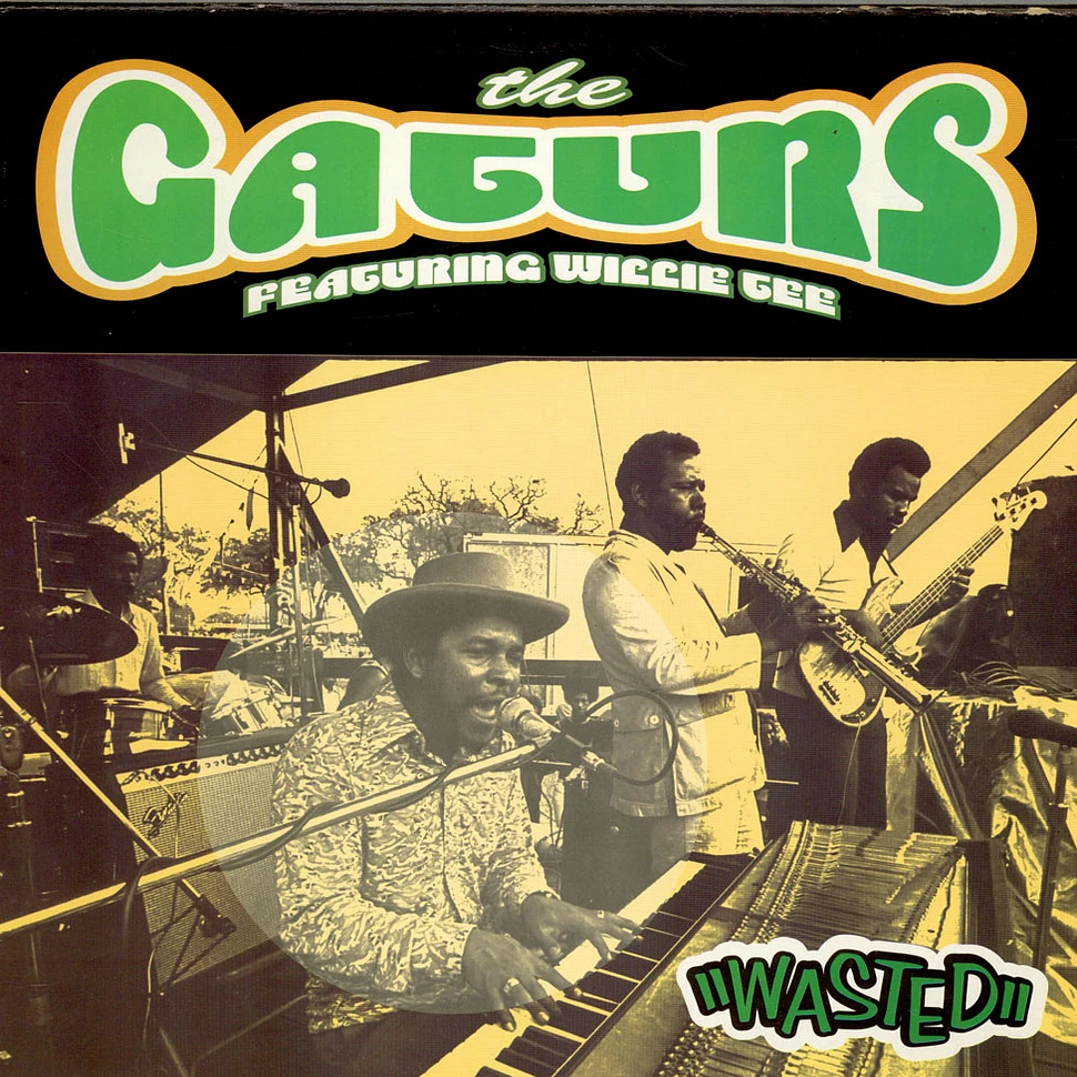 The Gaturs Featuring Willie Tee - Wasted