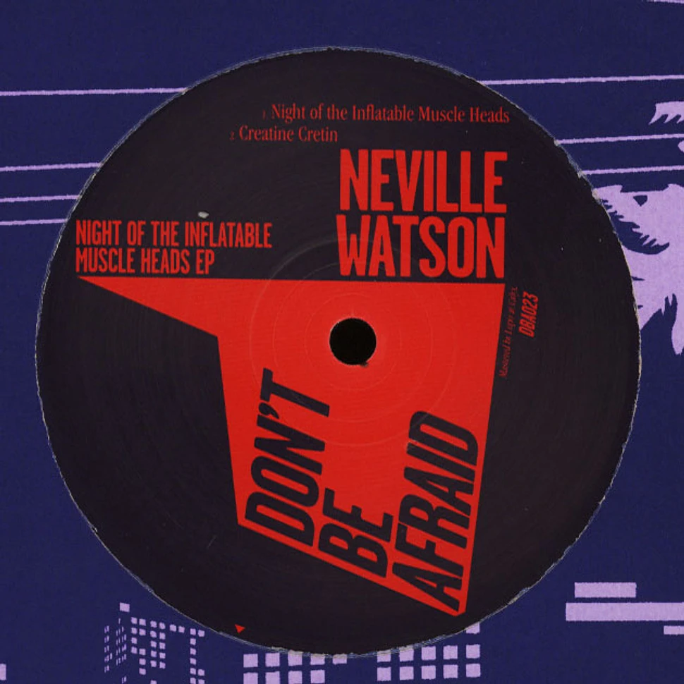 Neville Watson - Night Of The Inflatable Muscle Heads