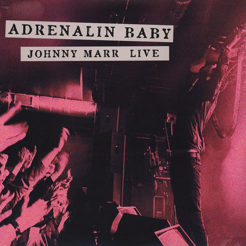 Johnny Marr - Adrenalin Baby - Johnny Marr Live