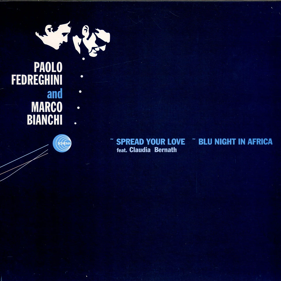Paolo Fedreghini & Marco Bianchi - Spread Your Love / Blu Night In Africa
