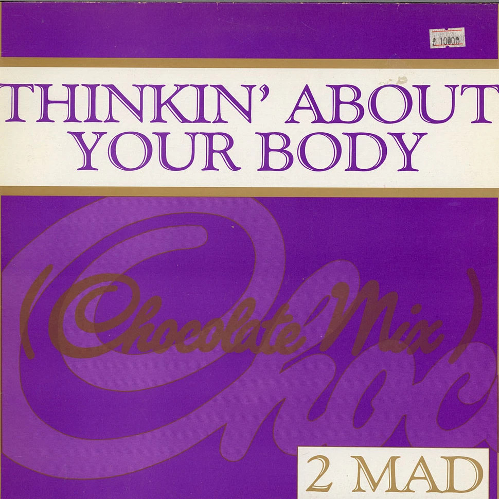 2-Mad - Thinkin' About Your Body (Chocolate Mix)