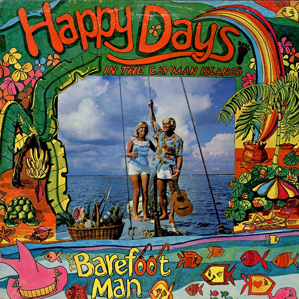 The Barefoot Man - Happy Days In The Cayman Islands