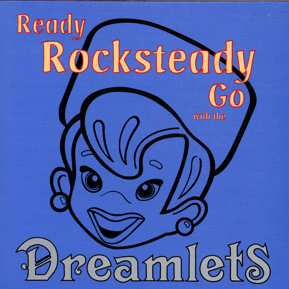 Dreamlets - Ready Rocksteady Go EP
