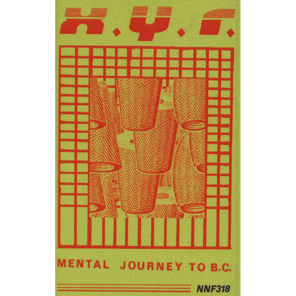 X.Y.R. - Mental Journey To B.C.