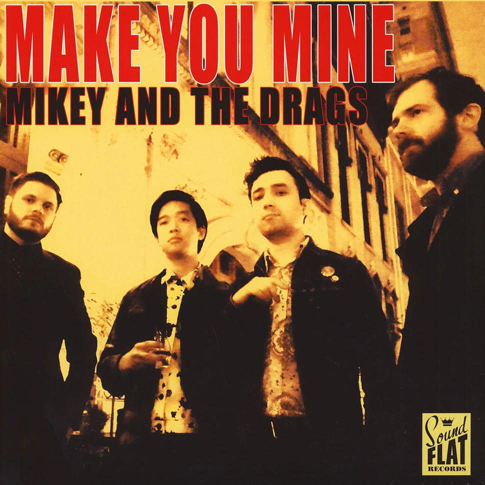 Mikey And The Drags - Make You Mine