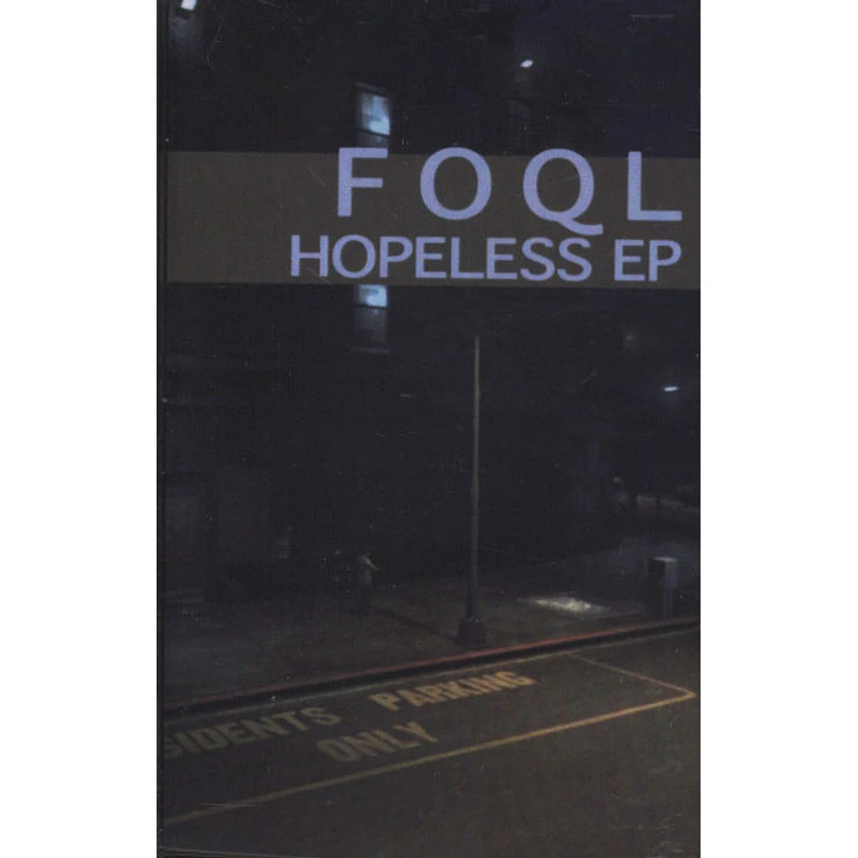 FOQL - Hopeless EP