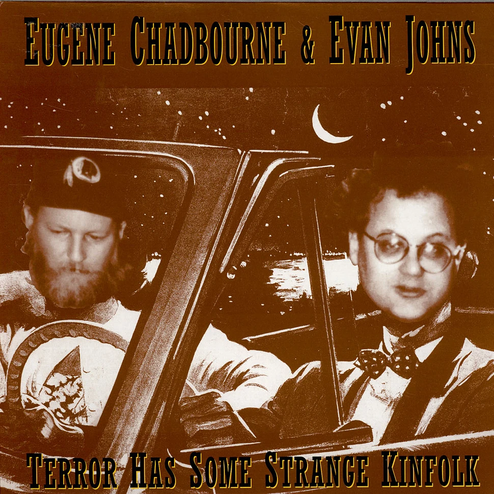 Eugene Chadbourne & Evan Johns - Terror Has Some Strange Kinfolk