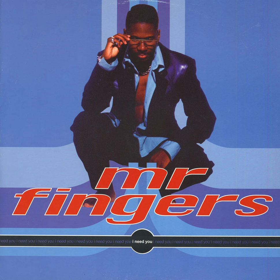 Mr. Fingers - I Need You