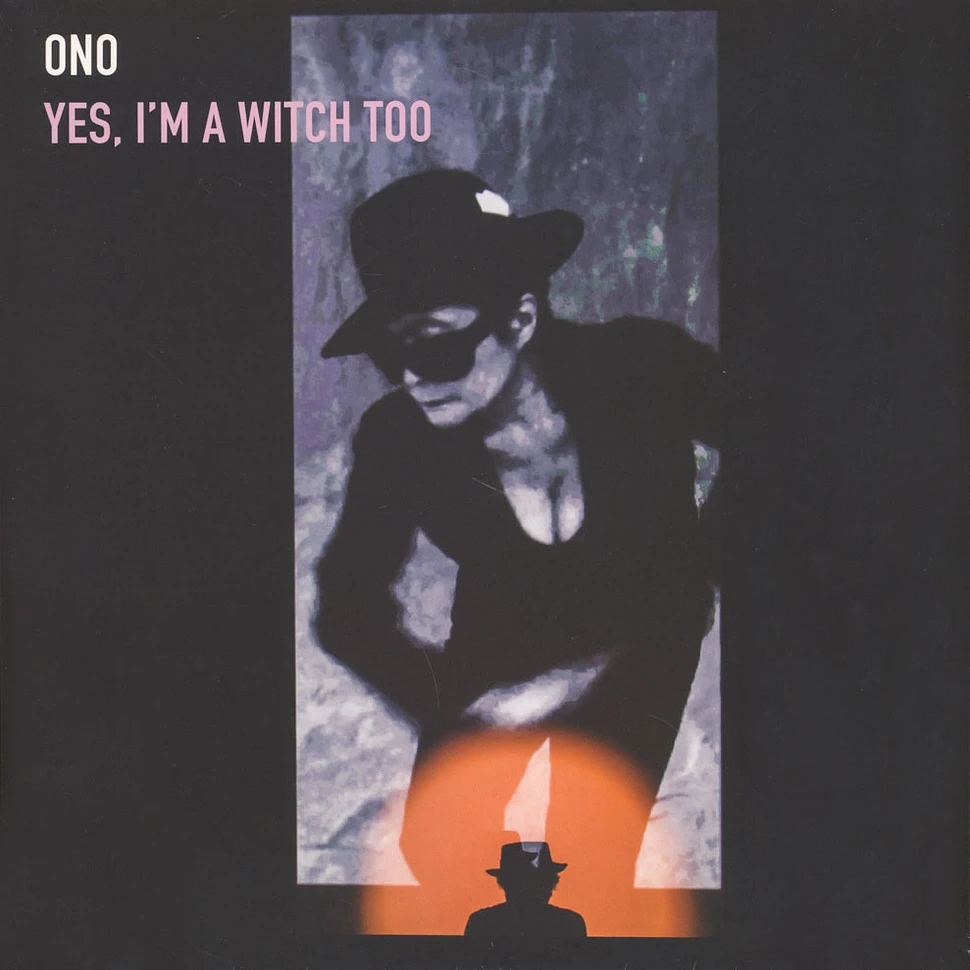 Yoko Ono - Yes, I'm A Witch Too