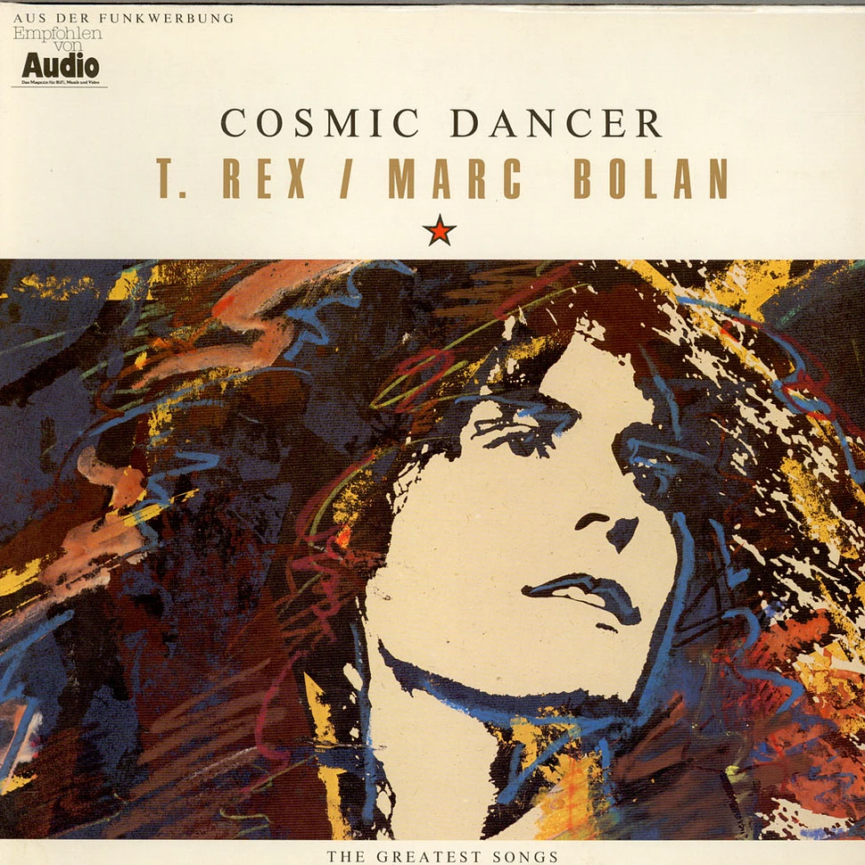 T. Rex / Marc Bolan - Cosmic Dancer (The Greatest Songs)