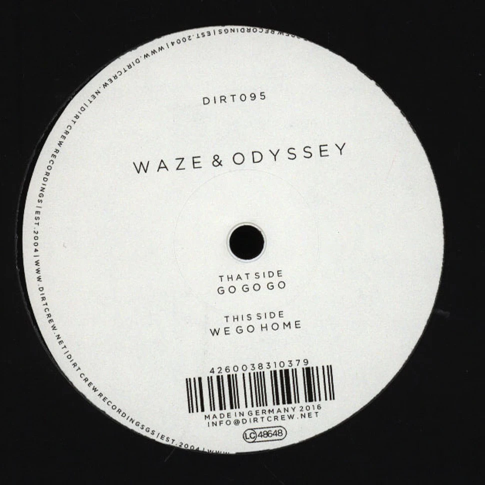 Waze & Odyssey - Go Go Go / We Go Gome