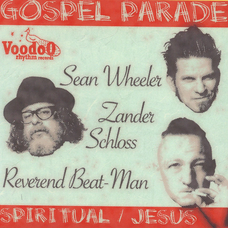 Sean Wheeler & Zader Schloss Vs. Reverend Beat-Man - Gospel Parade