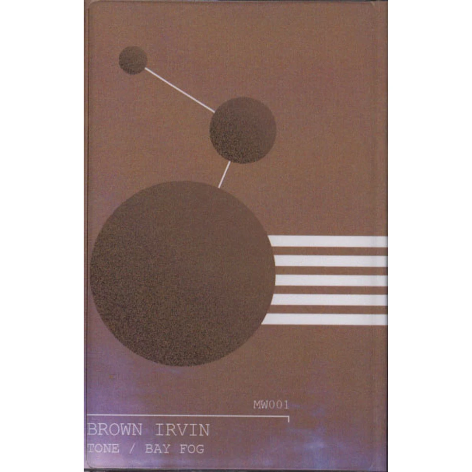 Brown Irvin - Tone / Bay Fog