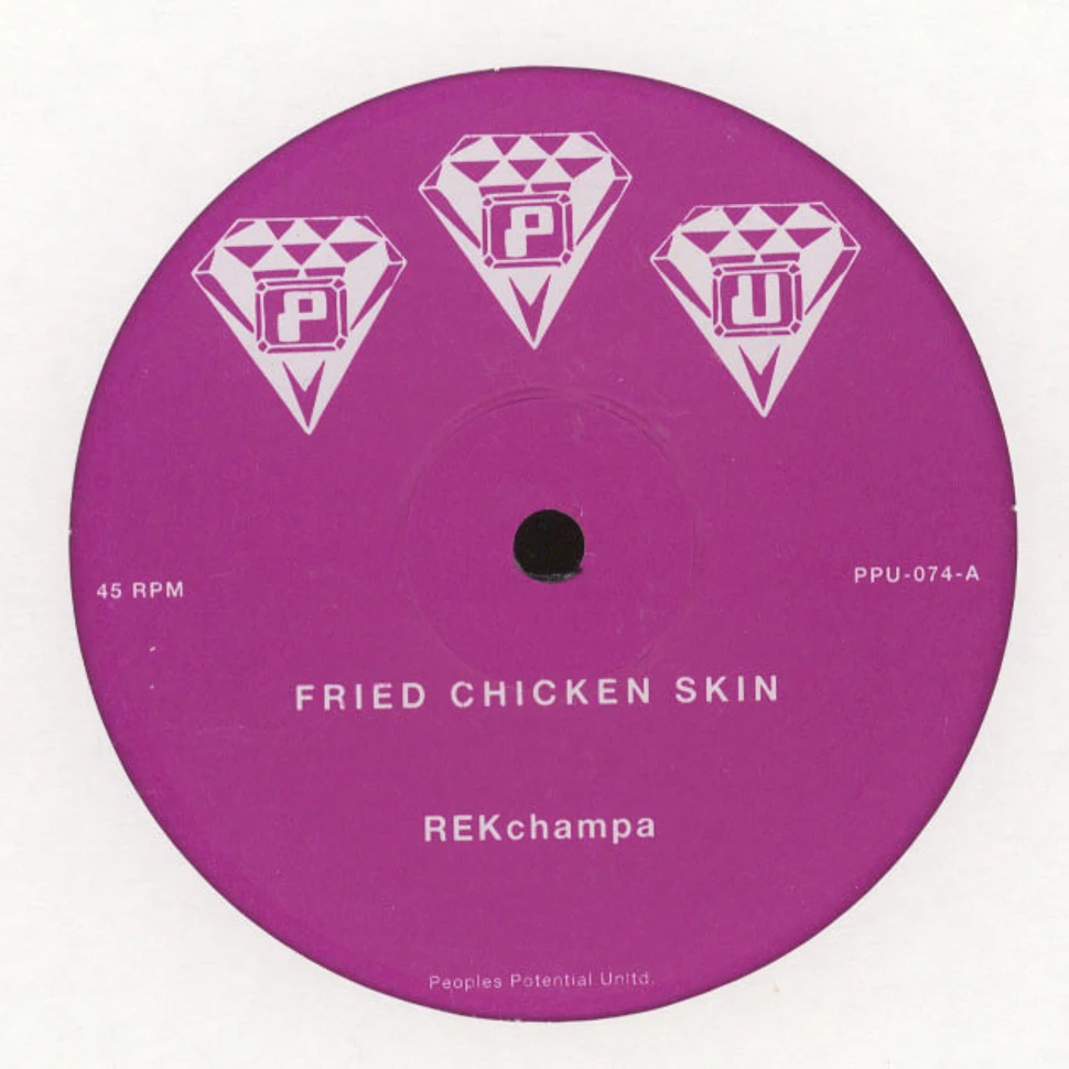 REKchampa - Fried Chicken Skin