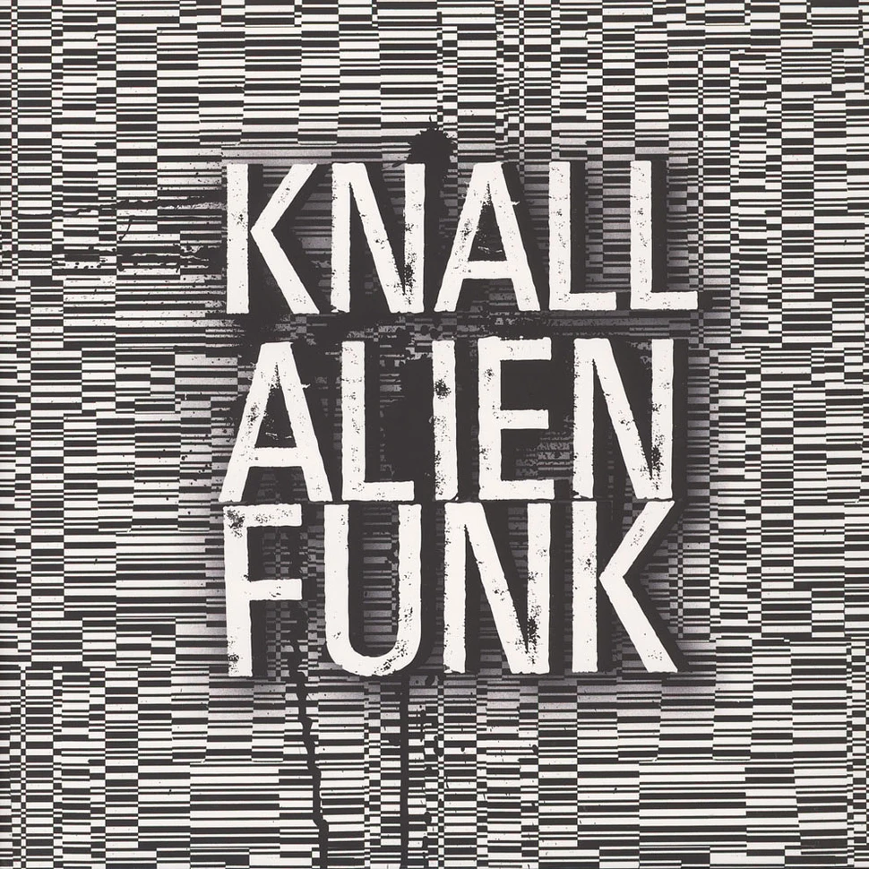 Knall - Alienfunk Black Vinyl Edition