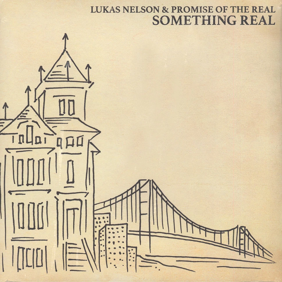 Lukas Nelson & Promise Of The Real - Something Real
