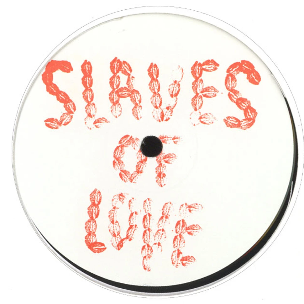 Slaves Of Love - Sake Of Nothing