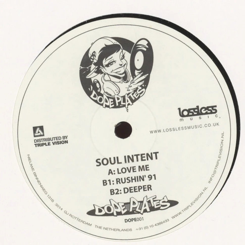 Soul Intent - Love Me / Rushin '91 / Deeper