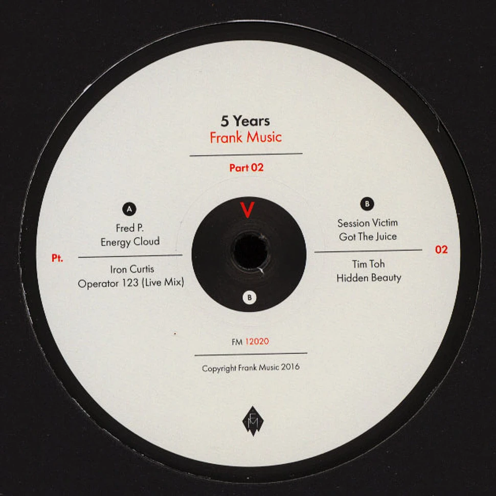 Fred P / Iron Curtis / Session Victim / Tim Toh - 5 Years Frank Music Part 2